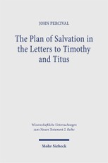 The Plan of Salvation in the Letters to Timothy and Titus