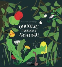 Obuolių pasakos ir kriaušių