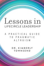 Lessons in Lifecircle Leadership