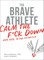 The Brave Athlete