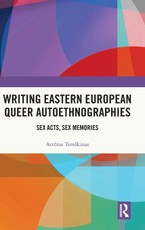 Writing Eastern European Queer Autoethnographies