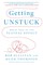 Getting Unstuck