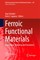 Ferroic Functional Materials