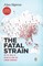 The Fatal Strain