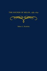 The Sounds of Milan, 1585-1650