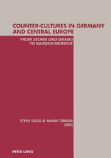 Counter-Cultures in Germany and Central Europe; From Sturm und Drang to Baader-Meinhof