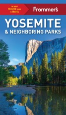 Frommer's Yosemite and Neighboring Parks