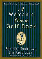 A Woman's Own Golf Book
