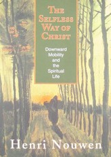 The Selfless Way of Christ