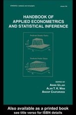 Handbook Of Applied Econometrics And Statistical Inference