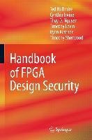 Handbook of FPGA Design Security