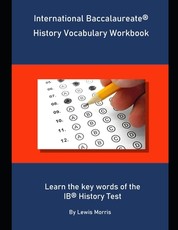 International Baccalaureate History Vocabulary Workbook