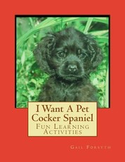 I Want A Pet Cocker Spaniel