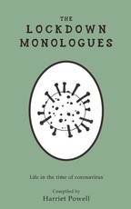 The Lockdown Monologues