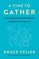 A Time to Gather