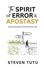 The Spirit of Error & Apostasy