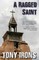 A Ragged Saint