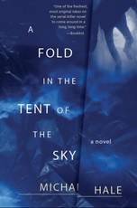 Hale, M: Fold in the Tent of the Sky