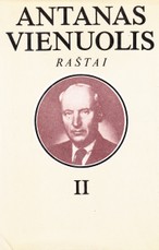 Antanas Vienuolis. Raštai II tomas Antanas Vienuolis. Raštai II tomas