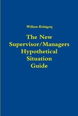 The New Managers Hypothetical Situation Guide