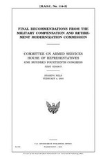 Final recommendations from the Military Compensation and Retirement Modernization Commission