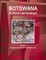 Botswana Business Law Handbook Volume 1 Strategic Information and Basic Laws