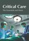 Critical Care: The Essentials and More