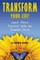 Transform Your Life