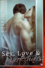 Love, Sex & Pyrotechnics