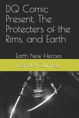 DQ Comic Present, The Protecters of the Rims, and Earth
