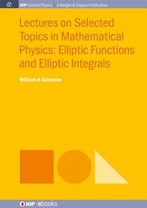 Lectures on Selected Topics in Mathematical Physics
