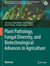 Plant Pathology, Fungal Diversity, and Biotechnological Advances in Agriculture