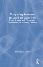 Conquering Resources: The Growth and Decline of the PLA's Science and Technology Commission for National Defense