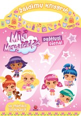 Mini Mergaičiukės. Pašėlusi diena. Su minkštais lipdukais!