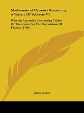 Mathematical Memoirs Respecting A Variety Of Subjects V1