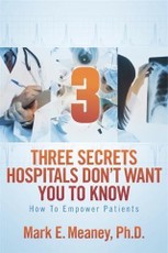 3 (Three) Secrets Hospitals Don't Want You To Know