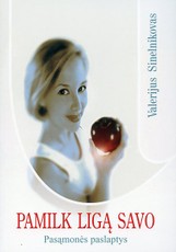 Pamilk ligą savo. Pasąmonės paslaptys (2006)