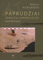 Paprūdžiai. Žemaičių karinio elito kapinynas