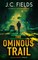 The Ominous Trail
