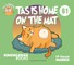 Tas Is Home on the Mat