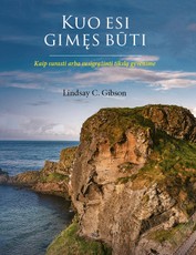 Kuo esi gimęs būti: kaip surasti arba susigrąžinti tikslą gyvenime