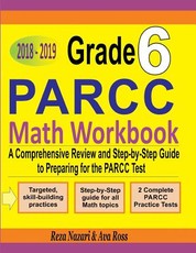 Grade 6 PARCC Mathematics Workbook 2018 - 2019