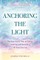 Anchoring the Light