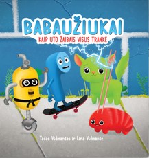 BABAUŽIUKAI. Kaip Uto visus žaibais trankė (knyga su defektais)