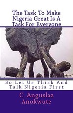 The Task To Make Nigeria Great Is A Task For Everyone