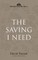 The Saving I Need