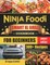 Ninja Foodi Smart XL Grill Cookbook for Beginners 2021-2022