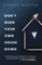 Don't Burn Your Own House Down