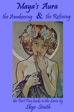 Maya's Aura: the first two books