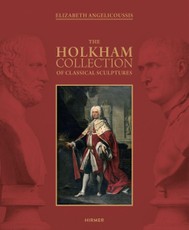 The Holkham Collection of Classical Sculptures